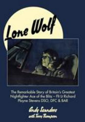 Lone Wolf: The Remarkable Story of Britain’s Greatest … (hardcover)