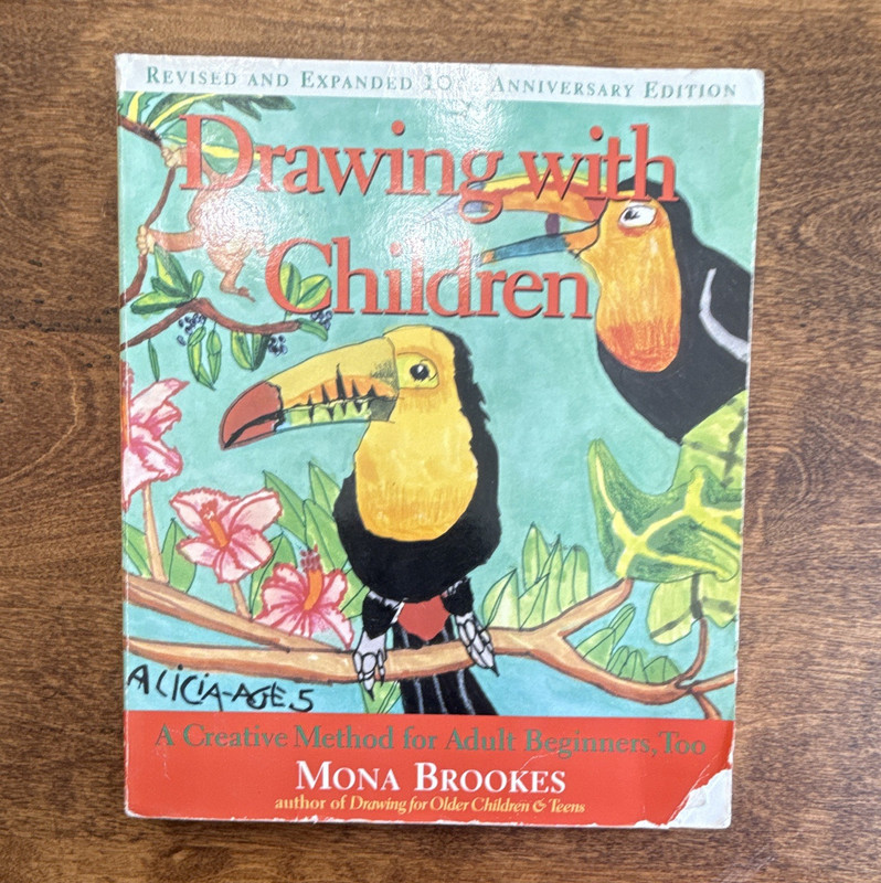 Mona Brookes Drawing with Children Rev & Exp 10th Anniv PB Illustrated