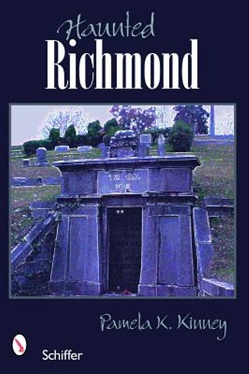 Haunted Richmond, Virginia, Paperback by Kinney, Pamela K., Like New Used, Fr…
