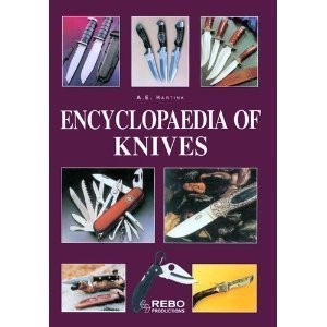 ENCYCLOPEDIA OF KNIVES By A. E. Hartink & Stephen Challacombe – Hardcover *VG+*