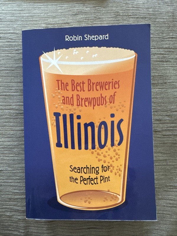 The Best Breweries and Brewpubs of Illinois: Searching for the Perfect Pint