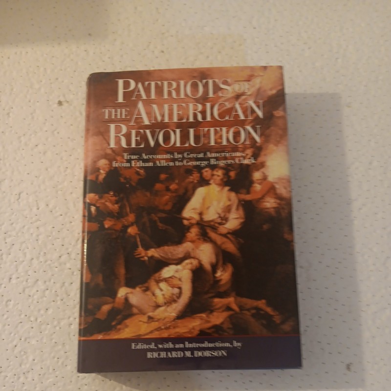 Patriots of the American Revolution by Richard M. Dorson (1998, Hardcover)