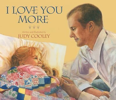 I Love You More by Cooley, Judy