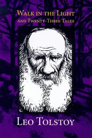 Walk in the Light: And Twenty-Three Tales