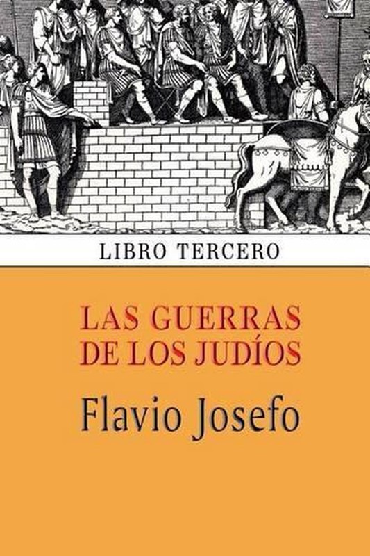 Las guerras de los judos (Libro tercero) by Flavio Josefo (Spanish) Paperback Bo