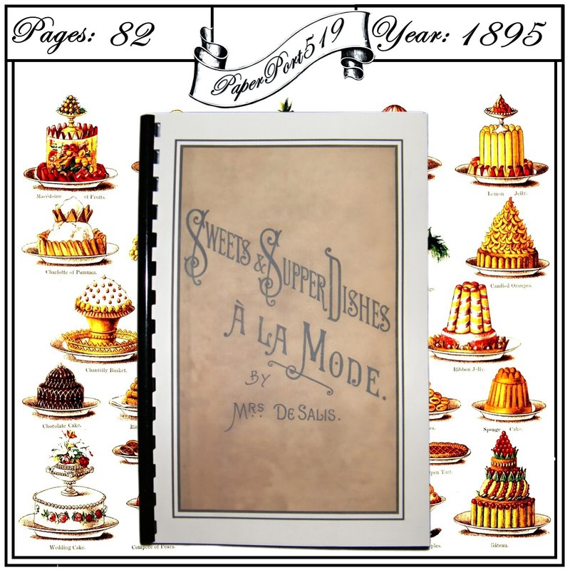 1895 Sweets And Supper Dishes À La Mode Vintage Cook Book 82 Pages