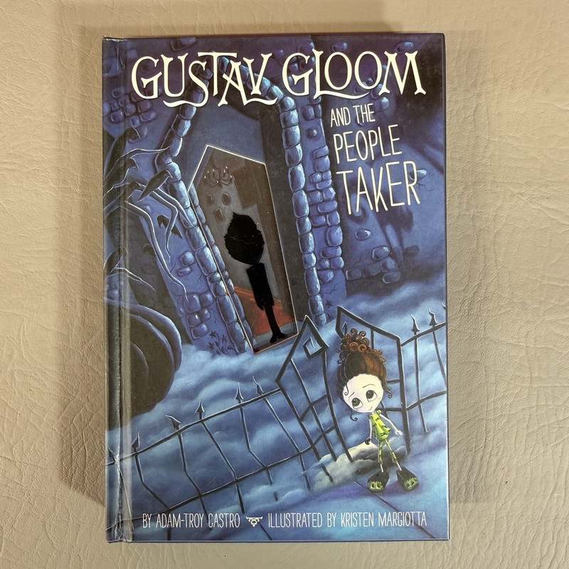 Gustav Gloom and the People Taker by Adam-Troy Castro /2012, HC Grosset & Dunlap