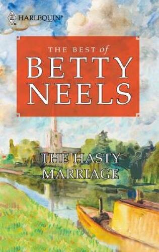 The Hasty Marriage (Best of Betty Neels) – Mass Market Paperback – GOOD