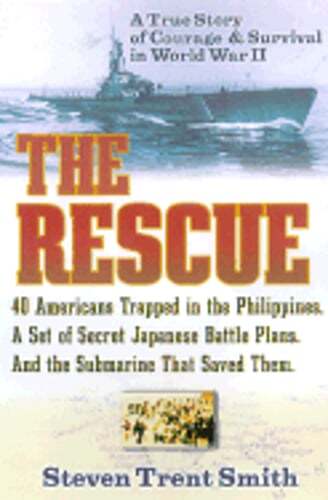 The Rescue: A True Story of Courage and Survival in World War II by Smith: Used