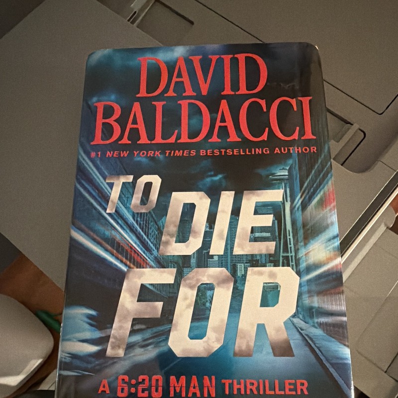 To Die For by David Baldacci 6:20 Man Thriller Hardcover Book w/ Dust Jacket