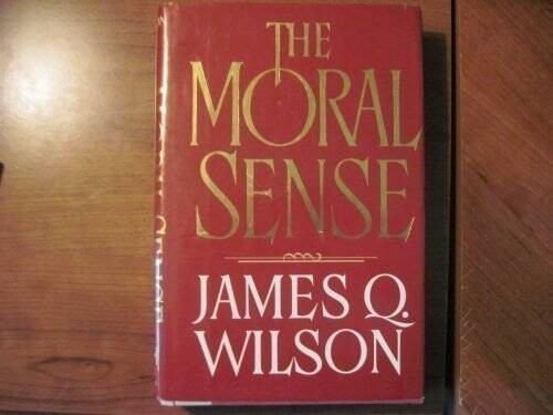 Moral Sense – Hardcover By James Q Wilson – VERY GOOD