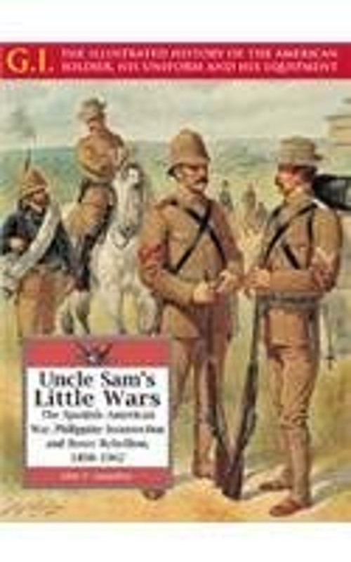 Uncle Sam’s Little Wars Hardcover John P. Langellier