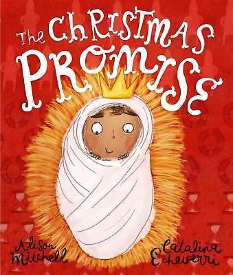 The Christmas Promise: A True Story f- 9781910307113, hardcover, Alison Mitchell