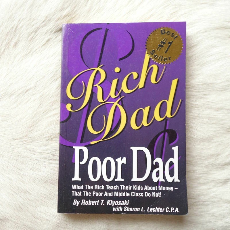 Rich Dad, Poor Dad: What the Rich Teach Their Kids about Money – That the Po…