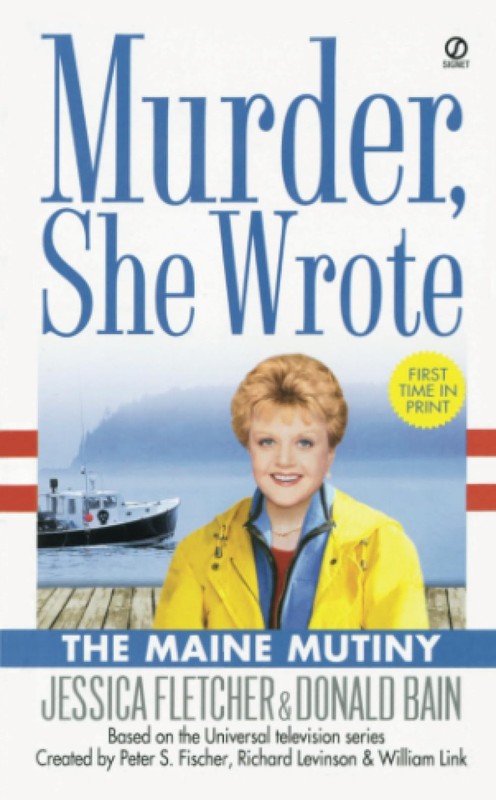 Murder, She Wrote: the Maine Mutiny – mass market paperback Bain, Donald|Fle…