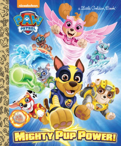 Mighty Pup Power! (PAW Patrol) (Little Golden Book) – Hardcover – GOOD