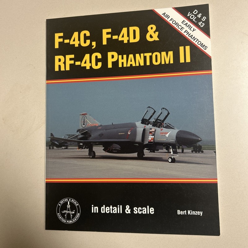 F-4C, F-4D & RF-4C EARLY USAF PHANTOM II IN DETAIL & SCALE – D&S VOL.43