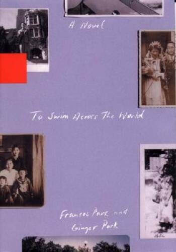 To Swim Across the World – Hardcover By Park, Frances – GOOD