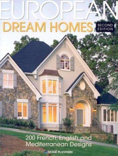 European Dream Homes: 200 French, E- 9781931131056, paperback, Inc Home Planners