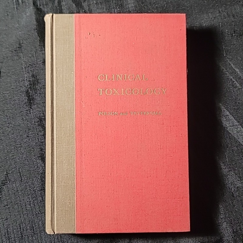Clinical Toxicology by C.J. Polson & R.N. Tattersall 1959 J.B. Lippincott Co HC