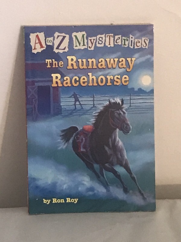 A to Z Mysteries Ser.: A to Z Mysteries: the Runaway Racehorse by Ron Roy (1999,