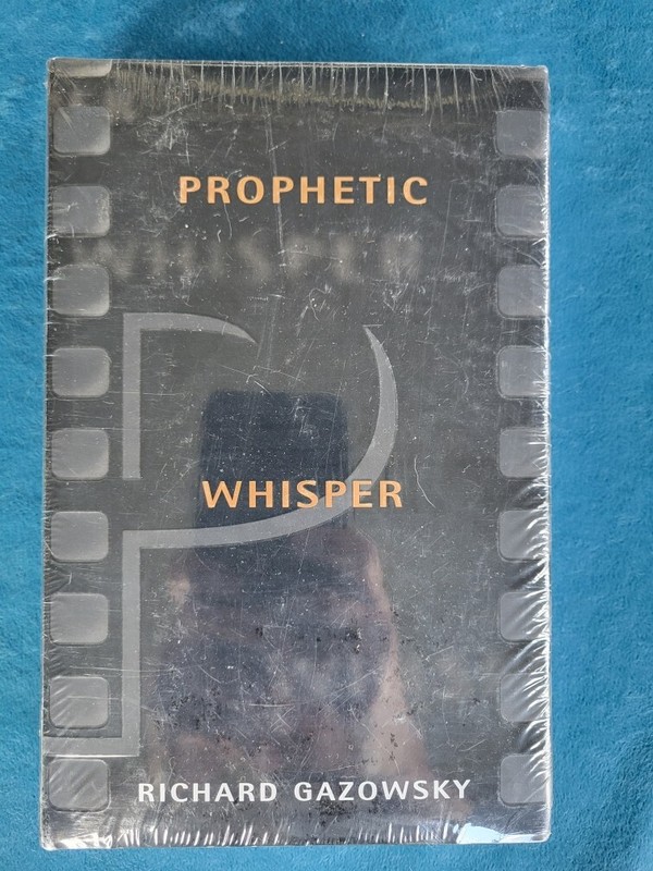 PROPHETIC WHISPER ; RICHARD GAZOWSKY ; ISBN 0-926629-45-X ; HARDCOVER ; NEW