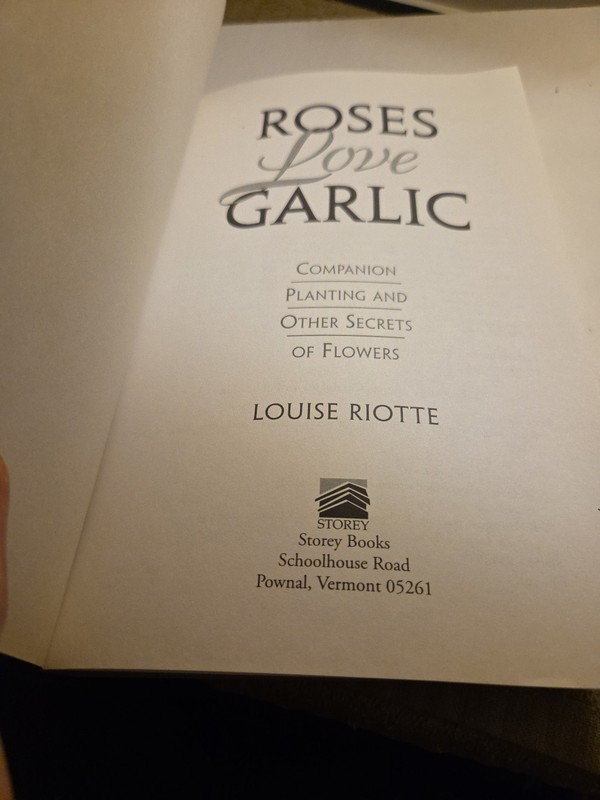 Roses Love Garlic : Companion Planting and Secrets of Flowers Louise Riotte gallery
