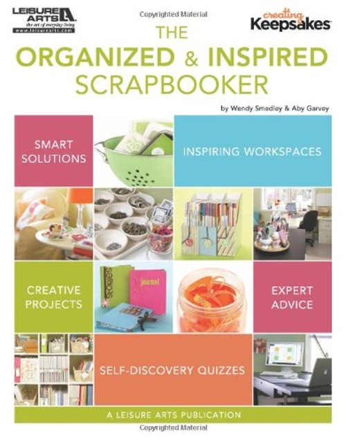 The Organzied and Inspired Scrapbooker Paperback Wendy, Garvey, A