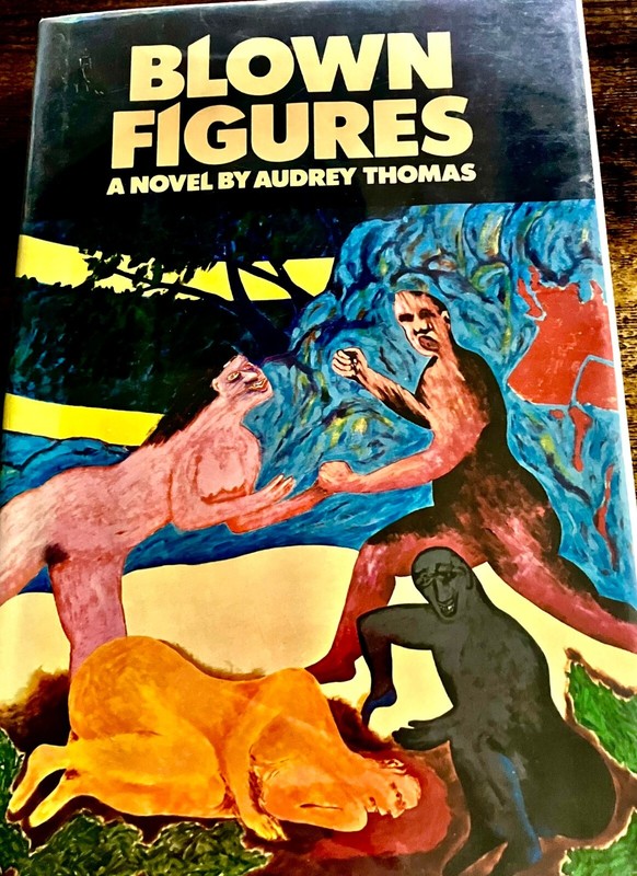 Blown Figures by Audrey Thomas – Former Library Book – Vintage