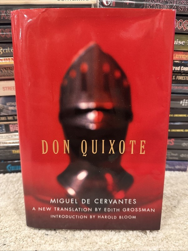 Don Quixote by Miguel de Cervantes, Edith Grossman – 1st Ed/1st Print, 2003 HC
