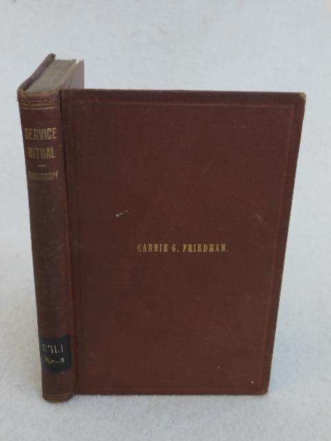 Rabbi Joseph Krauskopf THE SERVICE-RITUAL J.B. Lippincott Company c.1888