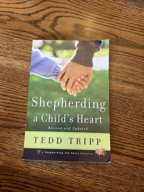 Shepherding a Child’s Heart – Paperback By Tedd Tripp – GOOD