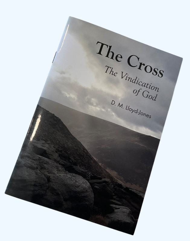 The Cross Vindication of God by Martyn Lloyd Jones Banner of Truth