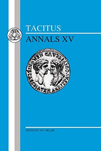 Tacitus: Annals XV (Latin Texts) (Latin and English Edition) by Cornelius Tacit