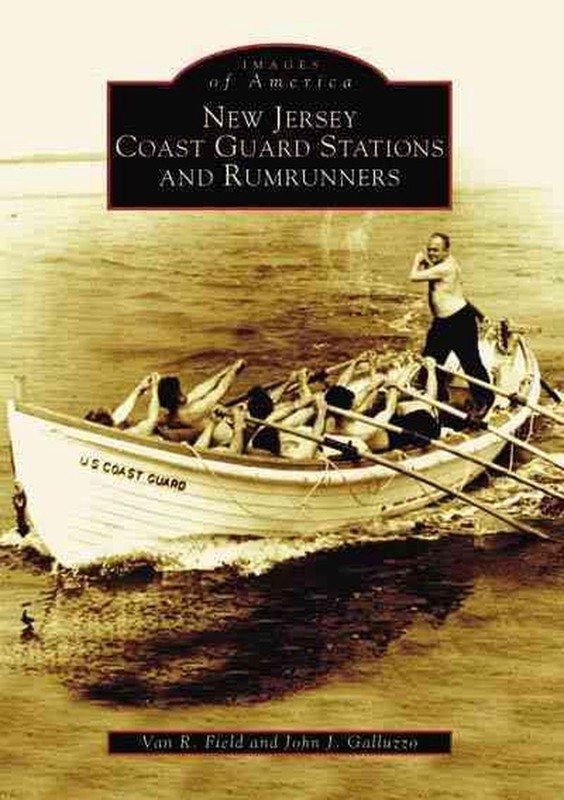 New Jersey Coast Guard Stations and Rumrunners by Van R. Field (English) Paperba