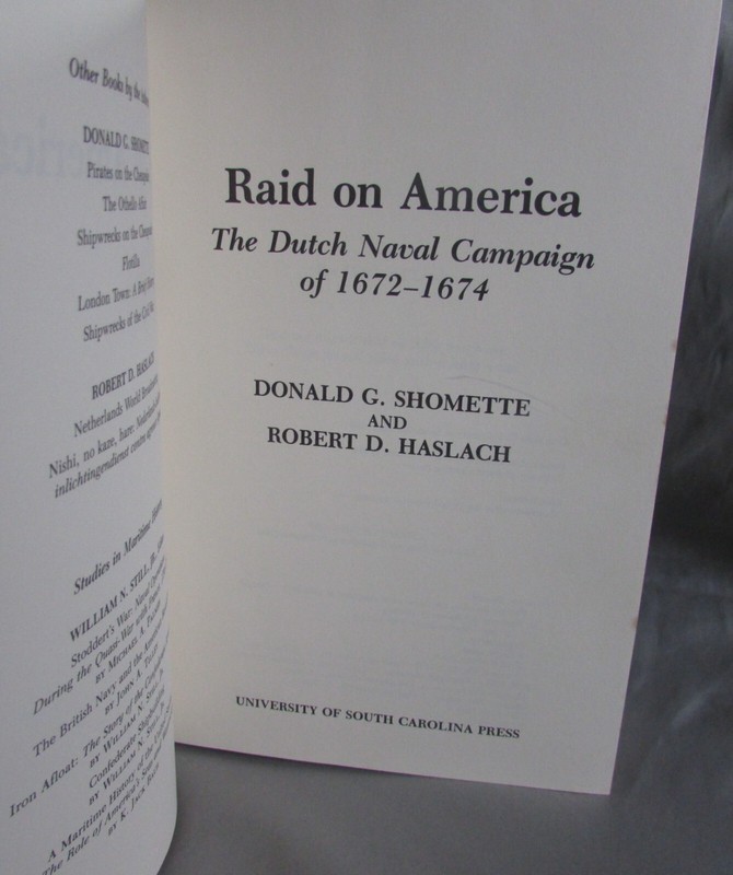 Raid on America: The Dutch Naval Campaign of 1672-1674, Shomette Haslach 1968 gallery