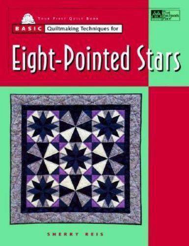Basic Quiltmaking Techniques Ser.: Basic Quiltmaking Techniques for…