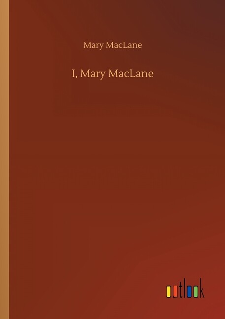 I, Mary Maclane