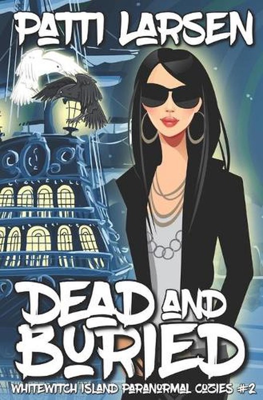 Dead And Buried by Patti Larsen (English) Paperback Book