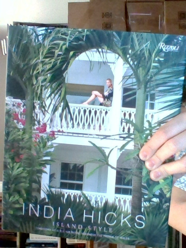 India Hicks: Island Style by India Hicks (2015, Hardcover) SIGNED & INSCRIBED gallery