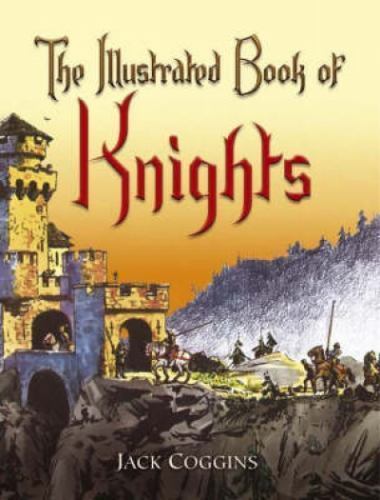 The Illustrated Book of Knights (Dover Children’s Classics)
