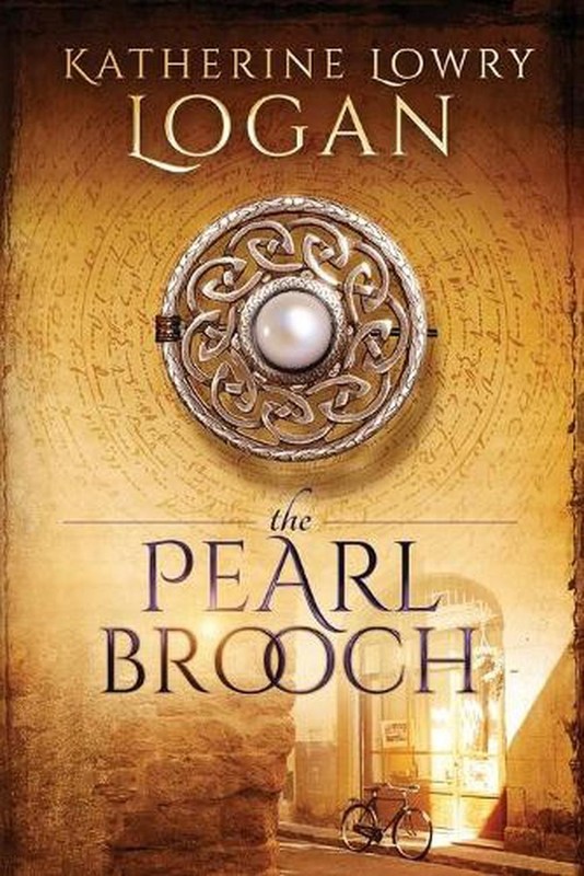 The Pearl Brooch: Time Travel Romance by Katherine Lowry Logan (English) Paperba