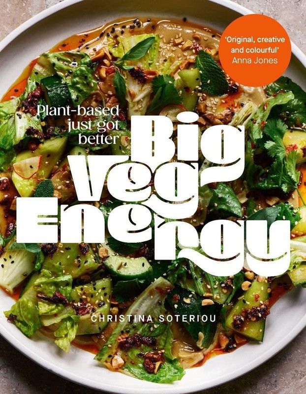 Big Veg Energy: Plant-based just got better by Christina Soteriou (English) Hard