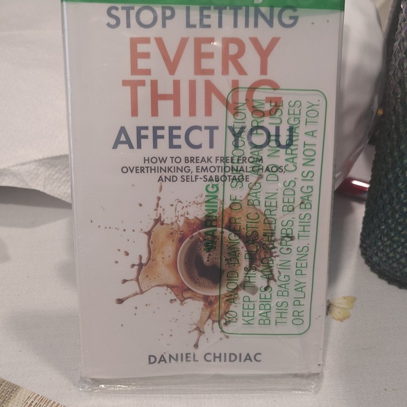 Stop Letting Everything Affect You by Daniel Chidiac Trade Paperback Self-Help
