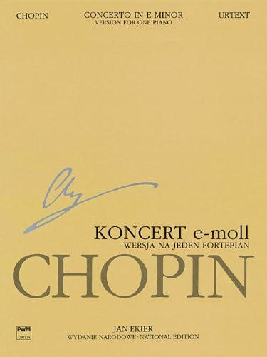CONCERTO NO. 1 IN E MINOR OP. 11 – VERSION FOR ONE PIANO: By Jan Ekier