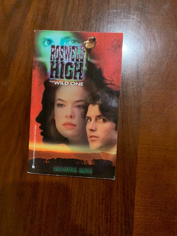 ROSWELL HIGH , NO 2 Wild One By Melinda Metz First Series