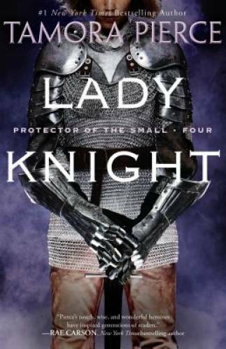 Lady Knight: Book 4 of the Protector of the Small Quartet – Paperback – GOOD