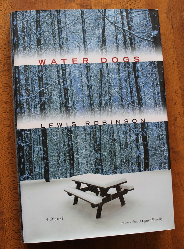 Water Dogs a novel by Lewis Robinson 2009 HCDC – First Edition