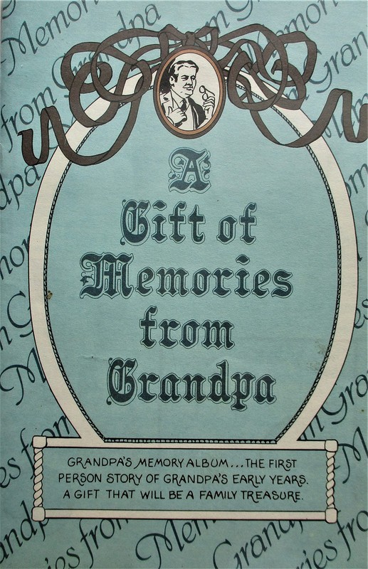 A Gift of Memories from Grandpa … Grandpa records his memories and passes …