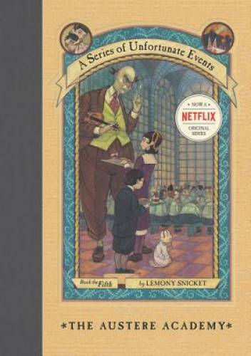The Austere Academy (A Series of Unfortunate Events, Book 5) – VERY GOOD